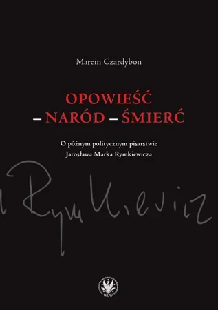 eBook Opowieść – naród – śmierć - Marcin Czardybon epub mobi