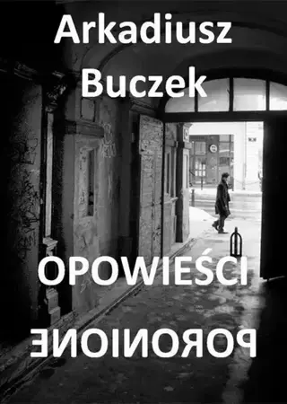 eBook Opowieści poronione - Arkadiusz Buczek epub mobi