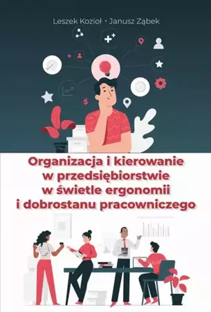 eBook Organizacja i kierowanie w przedsiębiorstwie w świetle ergonomii i dobrostanu pracowniczego - Leszek Kozioł