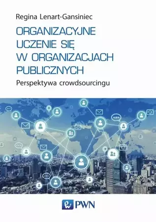 eBook Organizacyjne uczenie się w organizacjach publicznych - Regina Lenart-Gansiniec mobi epub