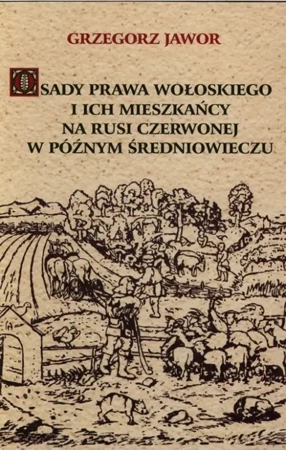 eBook Osady prawa wołoskiego i ich mieszkańcy na Rusi Czerwonej w późnym średniowieczu - Grzegorz Jawor