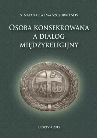 eBook Osoba konsekrowana a dialog międzyreligijny - Ewa Natanaela Szczurko