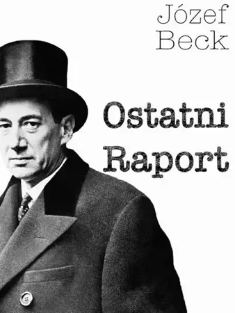 eBook Ostatni Raport - Józef Beck epub mobi