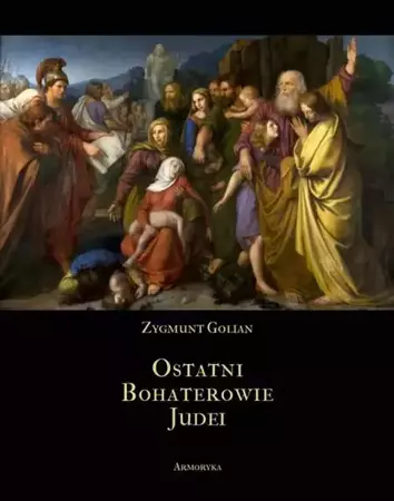 eBook Ostatni bohaterowie Judei - Zygmunt Golian epub mobi