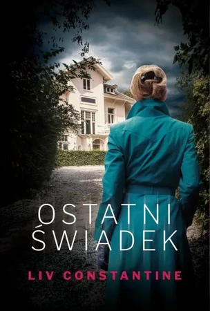 eBook Ostatni świadek - Liv Constantine epub mobi