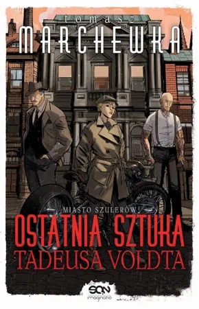 eBook Ostatnia sztuka Tadeusa Voldta - Tomasz Marchewka mobi epub