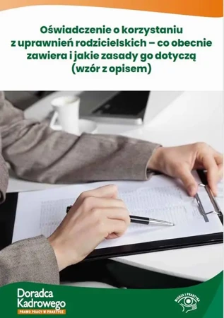 eBook Oświadczenie o korzystaniu z uprawnień rodzicielskich – co obecnie zawiera i jakie zasady go dotyczą - Praca Zbiorowa mobi epub