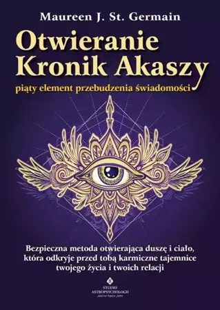 eBook Otwieranie Kronik Akaszy. Piąty element przebudzenia świadomości - Maureen J. St. Germain mobi epub