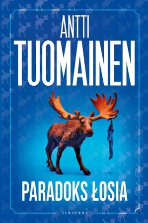 eBook PARADOKS ŁOSIA - Antti Tuomainen epub mobi