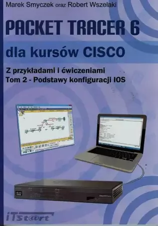 eBook Packet Tracer 6 dla kursów CISCO Tom 2 - Marek Smyczek