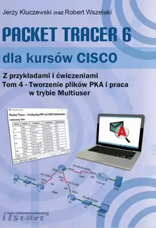 eBook Packet Tracer 6 dla kursów CISCO Tom 4 - Jerzy Kluczewski