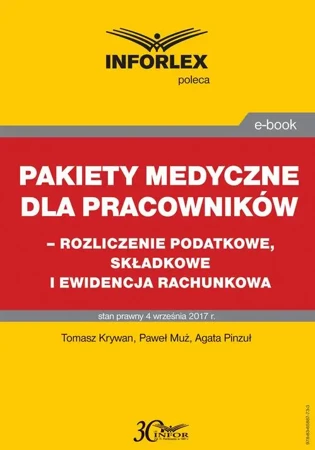 eBook Pakiet medyczny dla pracowników - rozliczenie podatkowe, składkowe i ewidencja rachunkowa - Tomasz Krywan