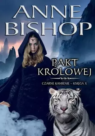 eBook Pakt Królowej. Czarne Kamienie, księga X - Anne Bishop mobi epub