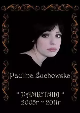 eBook Pamiętniki 2005-2011 - Paulina Żuchowska epub mobi