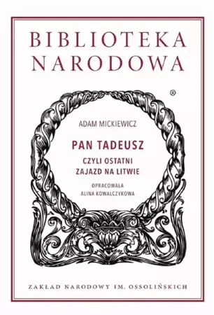 eBook Pan Tadeusz, czyli ostatni zajazd na Litwie - Adam Mickiewicz mobi epub