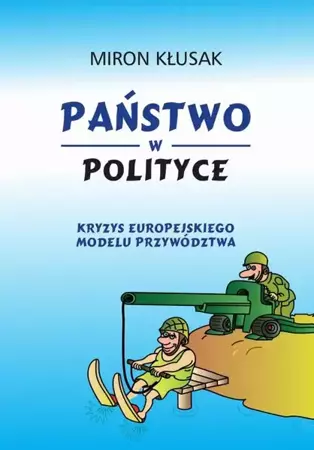 eBook Państwo w polityce - Miron Kłusak mobi epub