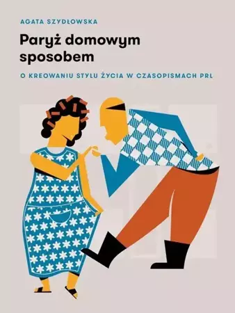 eBook Paryż domowym sposobem - Agata Szydłowska mobi epub