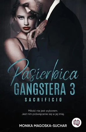 eBook Pasierbica gangstera. Sacrificio. Tom 3 - Monika Magoska-Suchar mobi epub