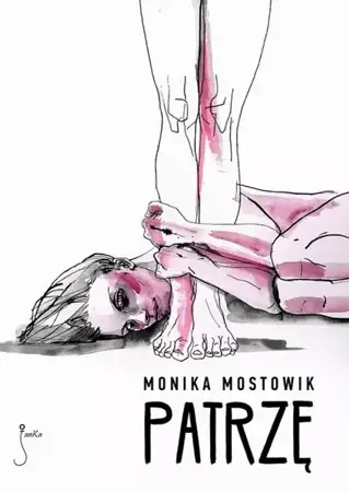 eBook Patrzę - Monika Mostowik mobi epub