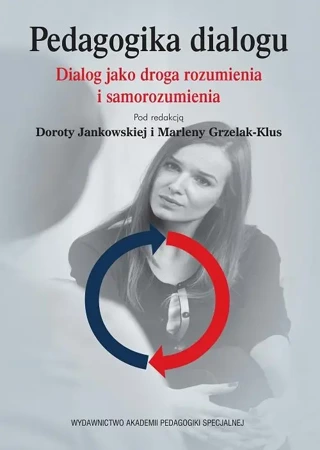 eBook Pedagogika dialogu. Dialog jako droga rozumienia i samorozumienia - Dorota Jankowska