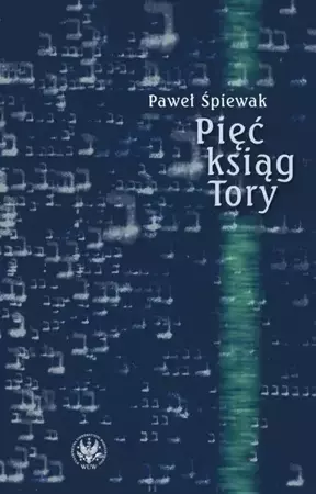 eBook Pięć ksiąg Tory - Paweł Śpiewak