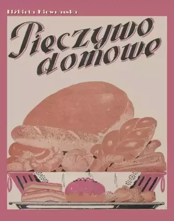 eBook Pieczywo domowe - Elżbieta Kiewnarska mobi epub