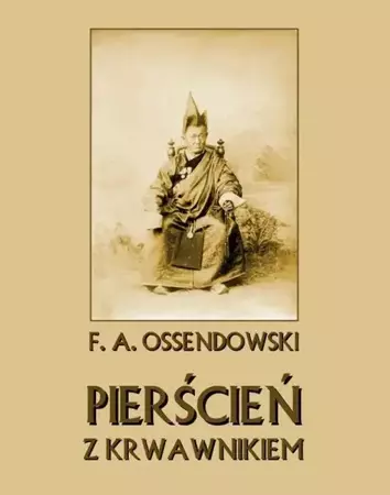 eBook Pierścień z krwawnikiem - Antoni Ferdynand Ossendowski epub mobi