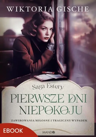 eBook Pierwsze dni niepokoju - Wiktoria Gische epub mobi