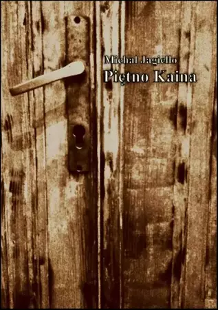 eBook Piętno Kaina - Michał Jagiełło epub mobi