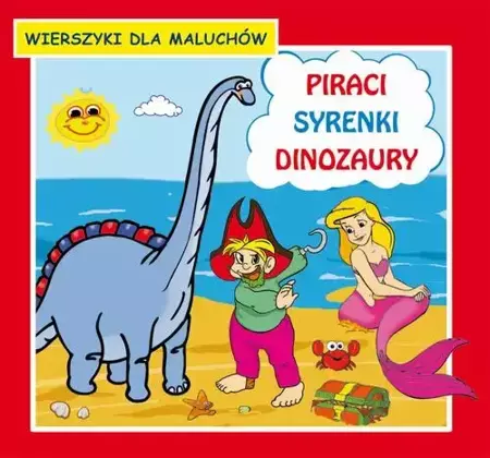 eBook Piraci Syrenki Dinozaury Wierszyki dla maluchów - Krystian Pruchnicki