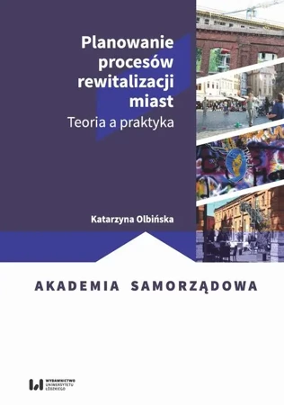 eBook Planowanie procesów rewitalizacji miast - Katarzyna Olbińska