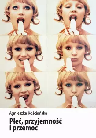 eBook Płeć, przyjemność i przemoc - Agnieszka Kościańska epub mobi