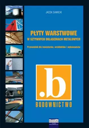 eBook Płyty warstwowe w sztywnych okładzinach metalowych - Jacek Sawicki