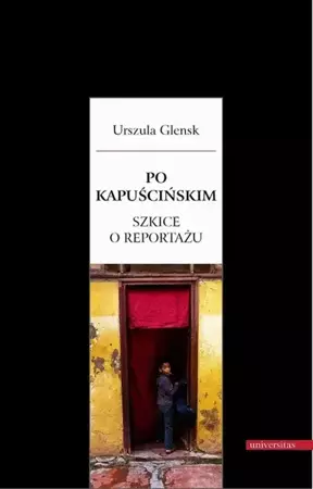 eBook Po Kapuścińskim - Urszula Glensk