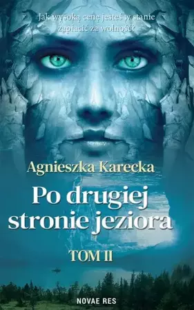 eBook Po drugiej stronie jeziora. Część II - Agnieszka Karecka epub mobi