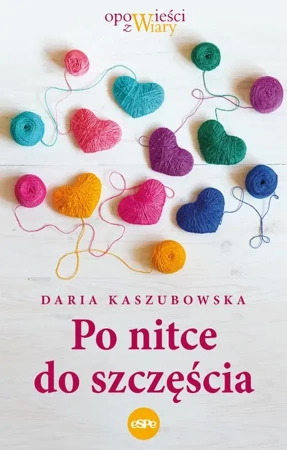 eBook Po nitce do szczęścia - Daria Kaszubowska mobi epub