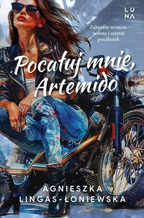 eBook Pocałuj mnie, Artemido - Agnieszka Lingas-Łoniewska mobi epub