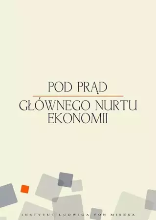 eBook Pod prąd głównego nurtu ekonomii - Mateusz Machaj mobi epub