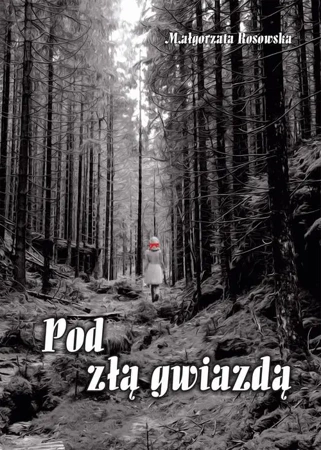 eBook Pod złą gwiazdą - Małgorzata Rosowska mobi epub