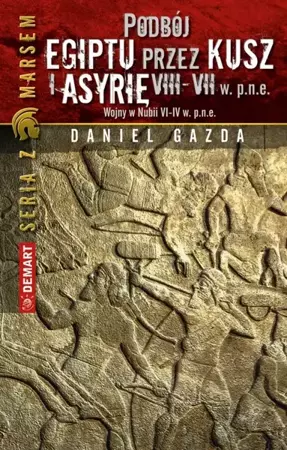 eBook Podbój Egiptu przez Kusz i Asyrię w VIII-VII w. p.n.e. - Daniel Gazda epub mobi