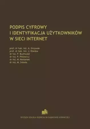 eBook Podpis cyfrowy i identyfikacja użytkowników w sieci Internet - Andrzej Grzywak