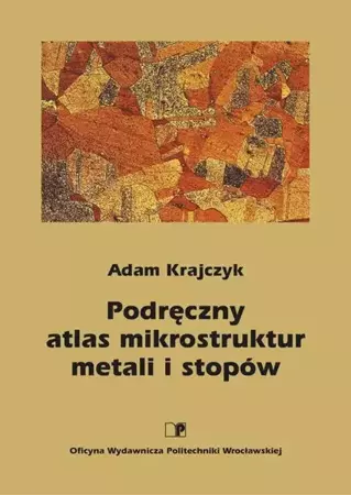 eBook Podręczny atlas mikrostruktur metali i stopów - Adam Krajczyk