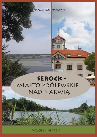 eBook Podróże - Polska Serock - miasto królewskie nad Narwią - Wojciech Biedroń mobi epub