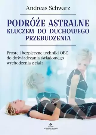 eBook Podróże astralne kluczem do duchowego przebudzenia - Andreas Schwarz epub mobi