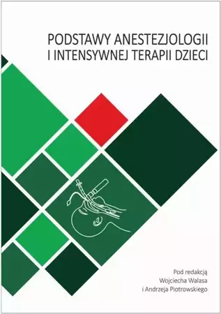 eBook Podstawy anestezjologii i intensywnej terapii dzieci - Wojciech Walas