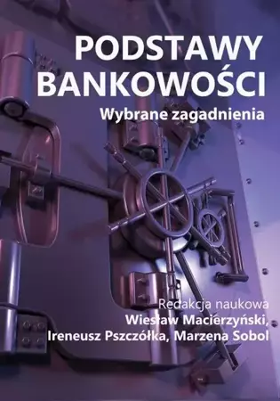 eBook Podstawy bankowości. Wybrane zagadnienia - redakcja naukowa