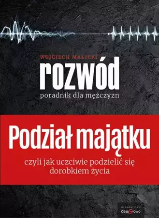 eBook Podział Majątku - Poradnik dla Mężczyzn - Wojciech Malicki epub