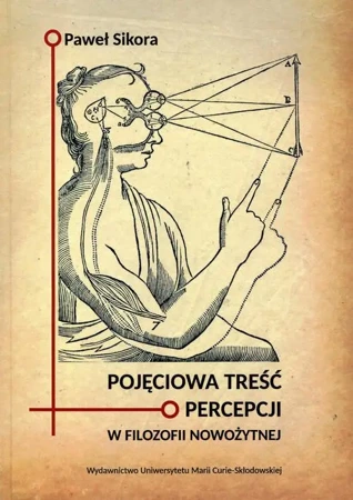 eBook Pojęciowa treść percepcji w filozofii nowożytnej - Paweł Sikora