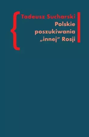 eBook Polskie poszukiwania innej Rosji - Tadeusz Sucharski epub mobi