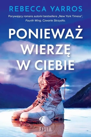 eBook Ponieważ wierzę w ciebie - Rebecca Yarros epub mobi